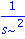 1/s^2